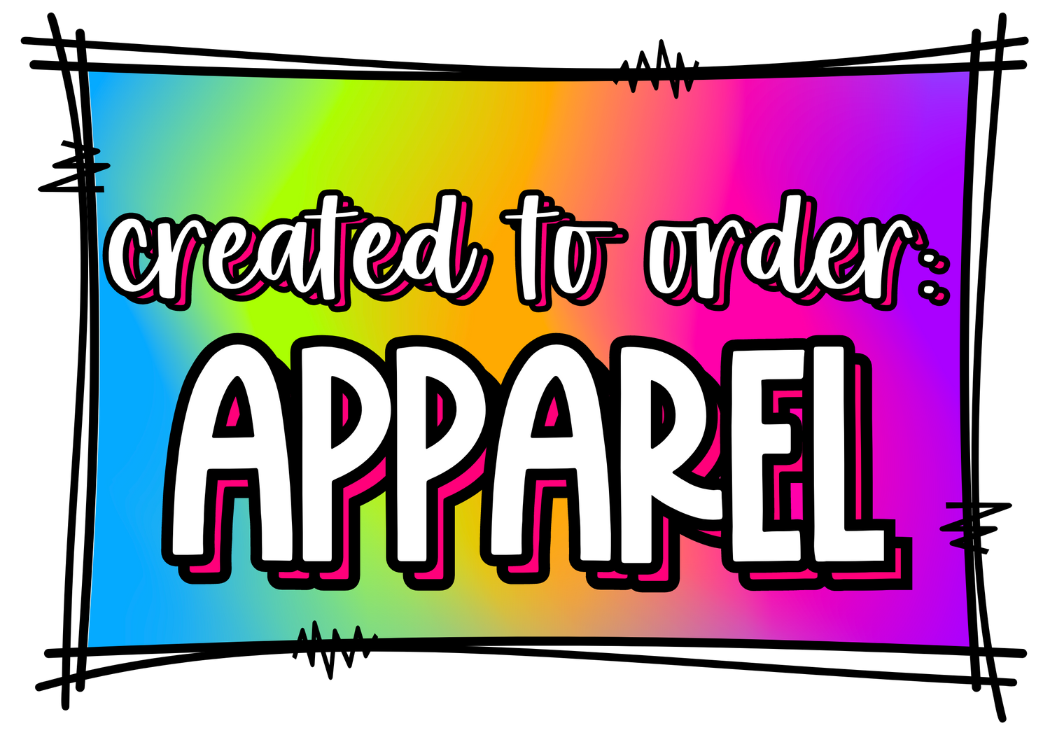 Created to Order: Apparel Retail *PRICE WILL UPDATED WHEN YOU SELECT APPAREL TYPE*