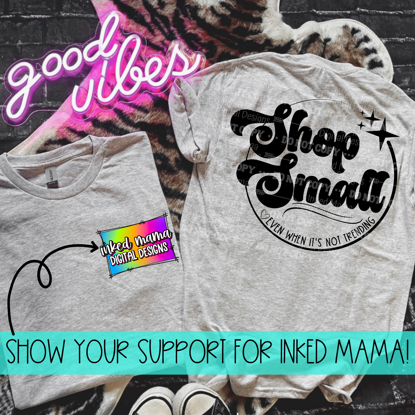 Shop Small 🖤 Even when it's not trending | Inked Mama Logo | Completed Apparel | Sublimation Print