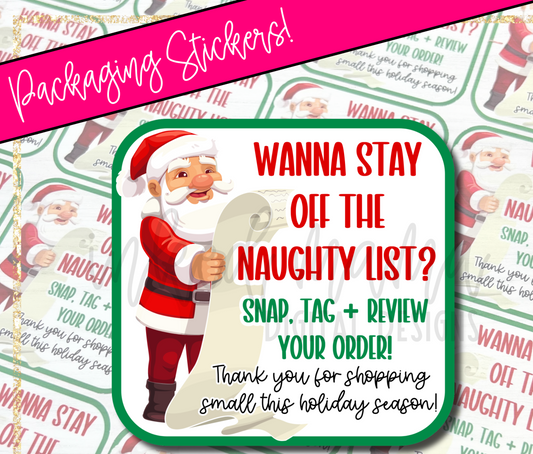 Wanna get off the Naughty List? Snap, Tag + Review Stickers | Small Business Packaging Sticker Sheets