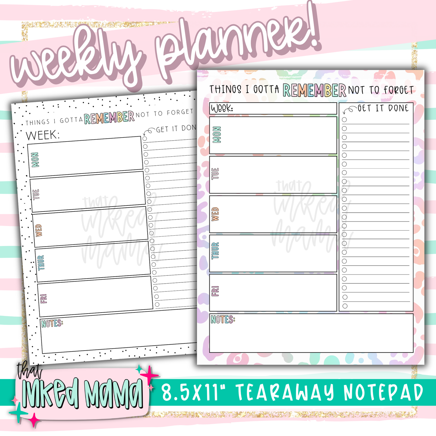 Things I gotta Remember | Weekly Planner 8.5x11" Tearaway Notepads | 30 pages