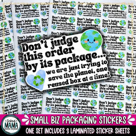 Don't judge this order by its package | Recycled | Small Business Packaging Vinyl Stickers