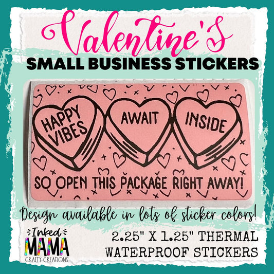 Happy Vibes | Small Business Thermal Packaging Valentine Stickers