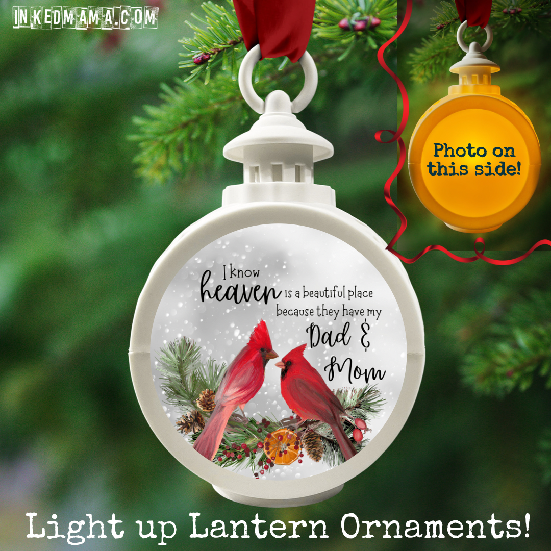 I know heaven is a beautiful place because they have my Mom & Dad - Light up Lantern Ornament