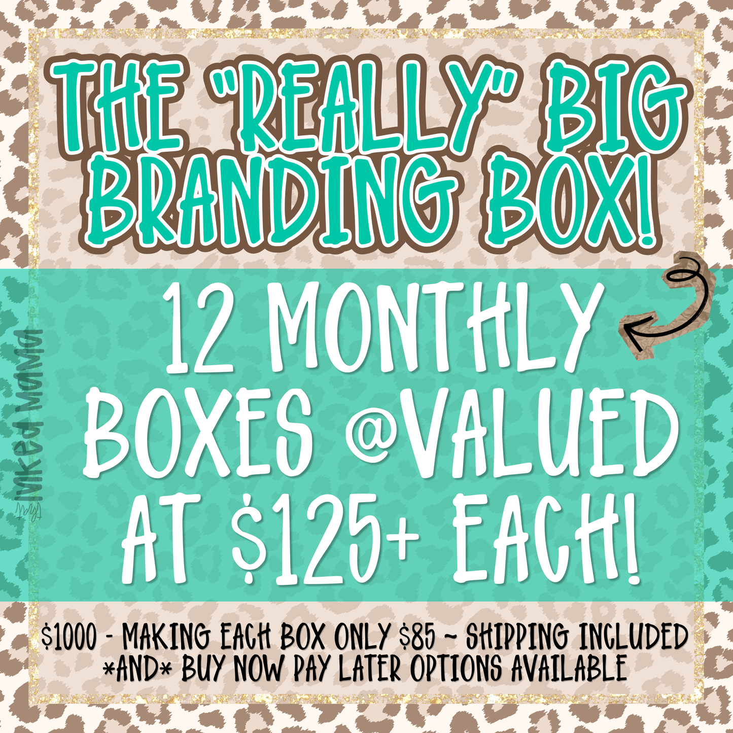 The "REALLY" big branding box