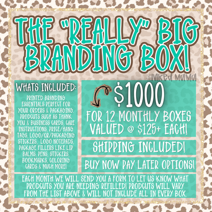 The "REALLY" big branding box