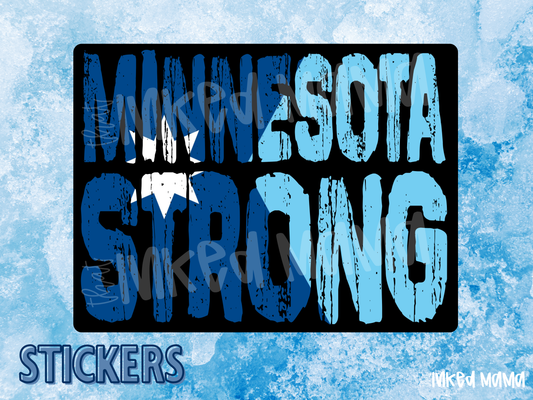 Minneosta Strong | Full Color Sticker