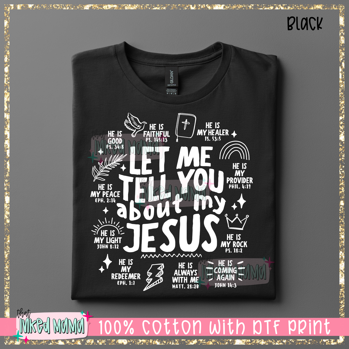 Let me tell you about my Jesus | White DTF Print | T-shirt