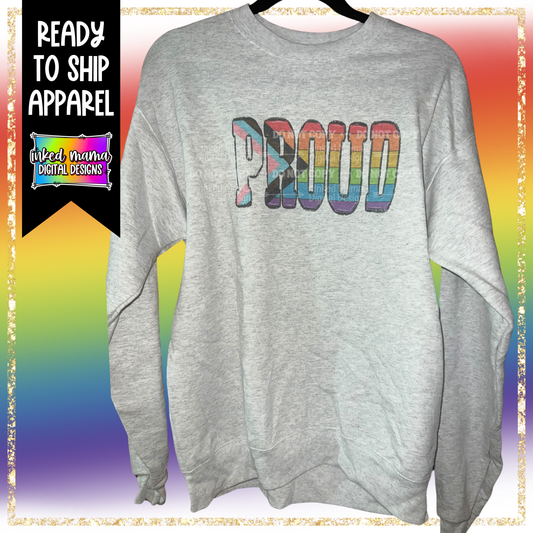 PROUD | PRIDE Sweatshirt | Ready to Ship Apparel