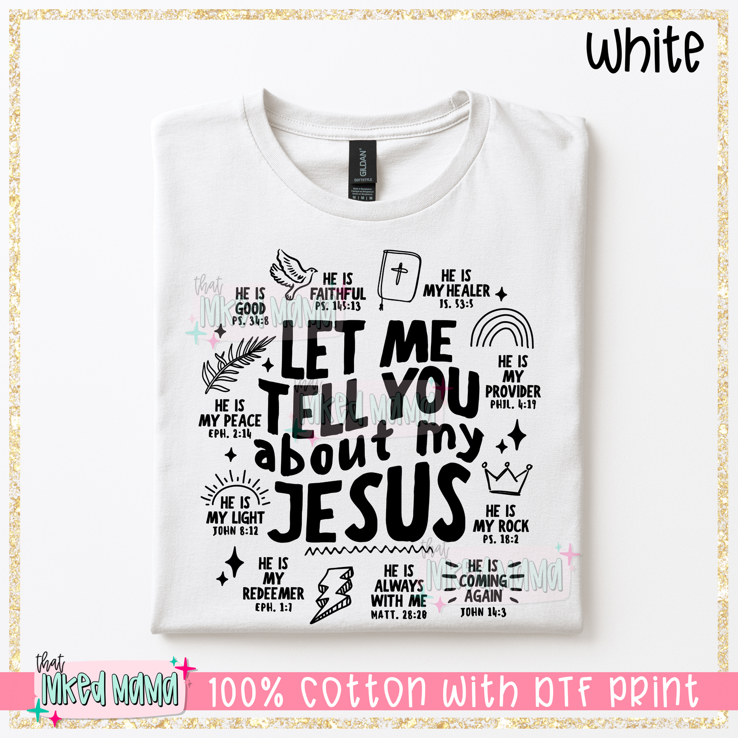 Let me tell you about my Jesus | Black DTF Print | T-shirt