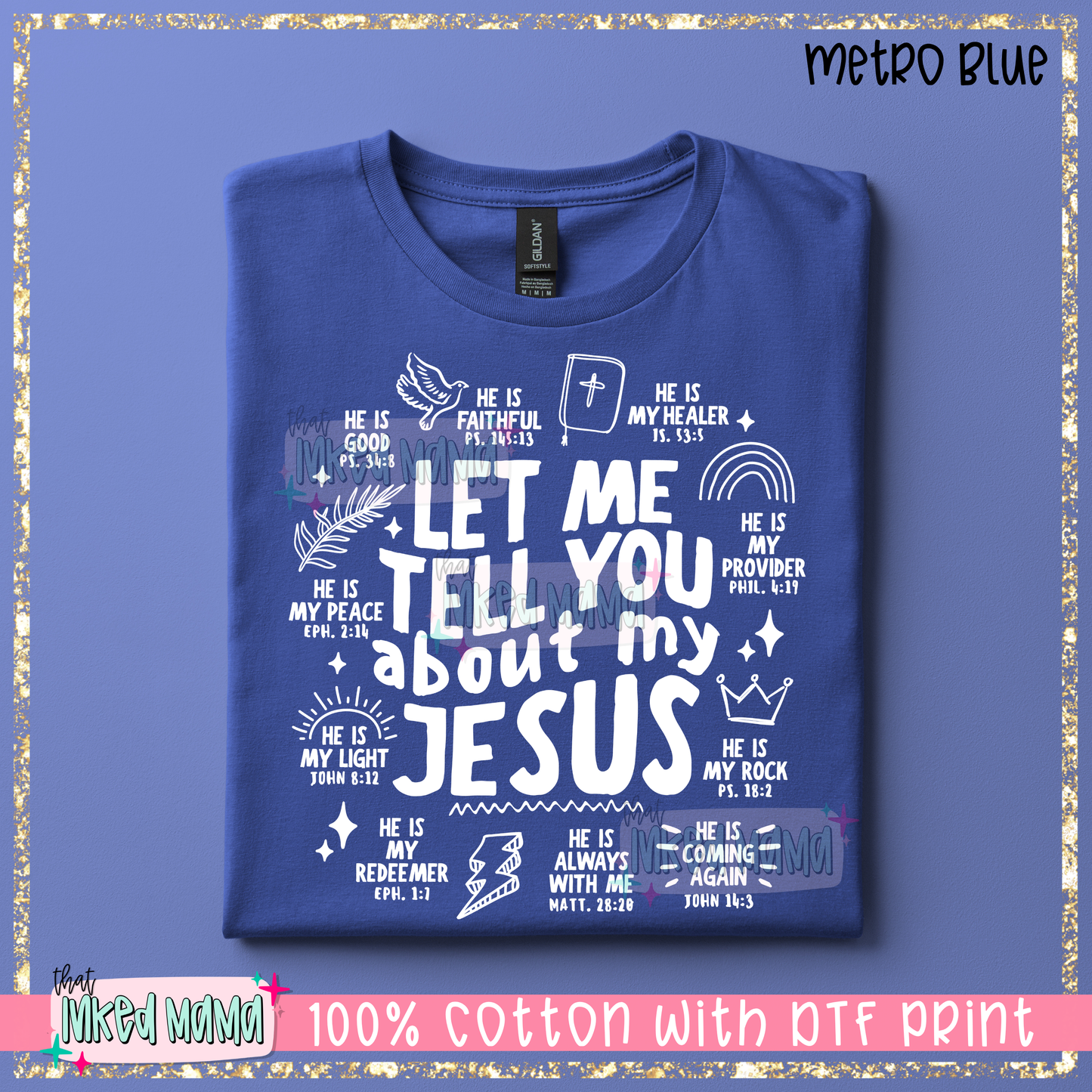 Let me tell you about my Jesus | White DTF Print | T-shirt