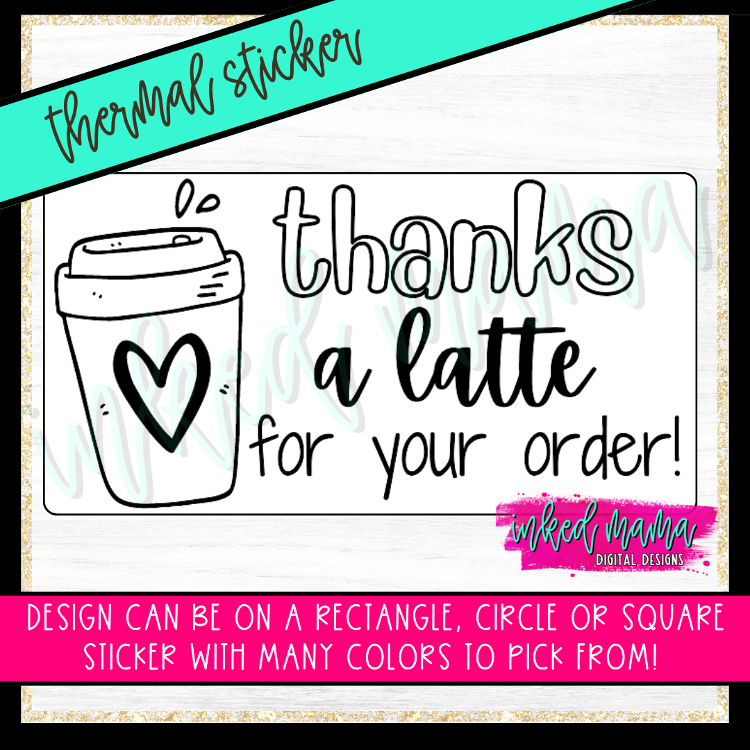 Thanks A Latte | Small Business Thermal Packaging Stickers