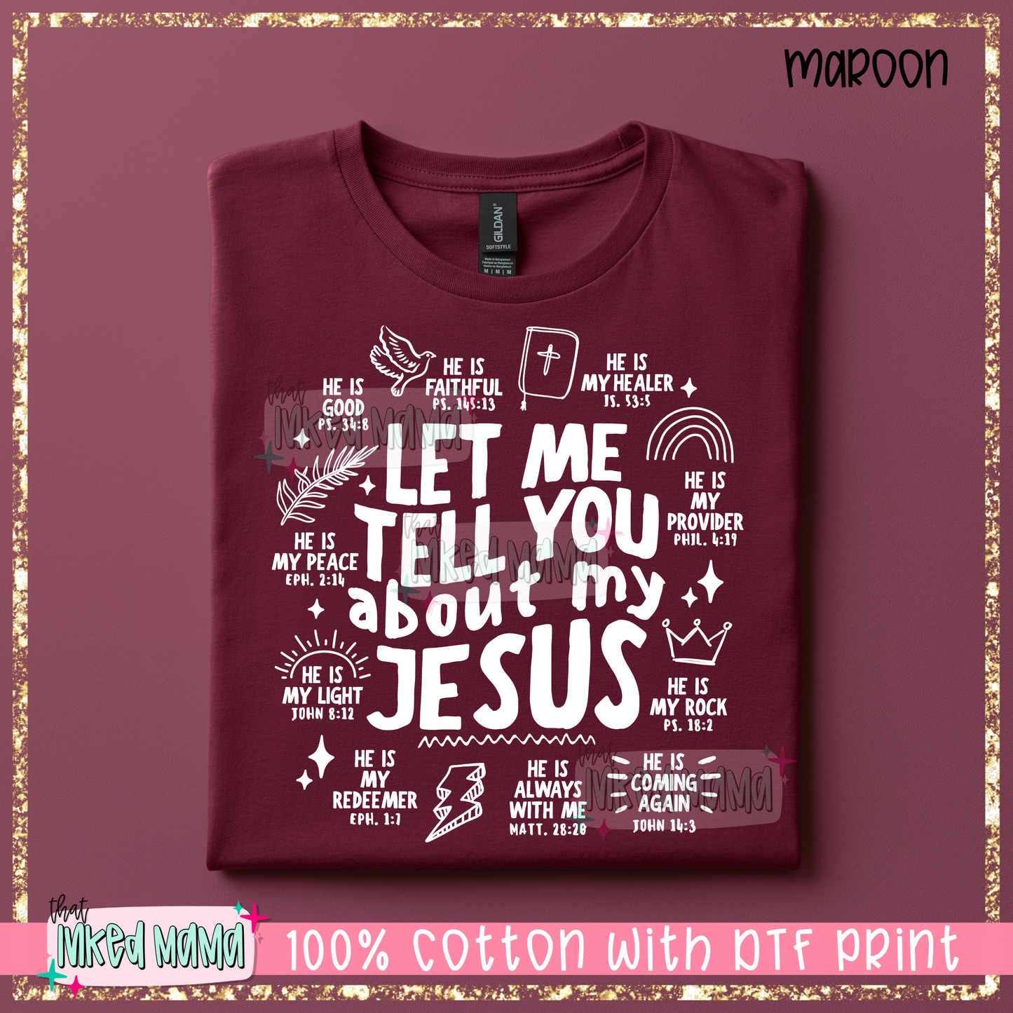 Let me tell you about my Jesus | White DTF Print | T-shirt