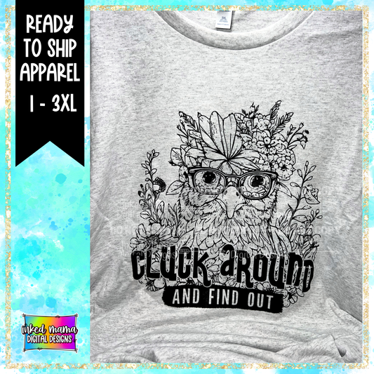 Cluck around and find out | 3XL T-SHIRT | Ready to Shop Apparel