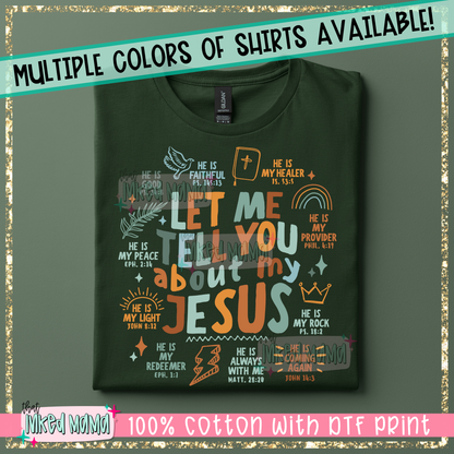 Let me tell you about my Jesus | Neutral Colors DTF Print | T-shirt