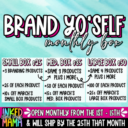 **CLOSED** Brand Yo’self Monthly Box | Small Business Packaging Products