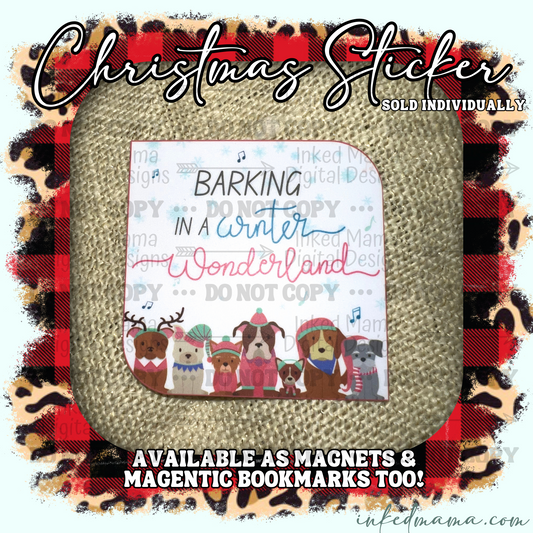 Barking in a winter wonderland | Vinyl Sticker | Magnet | Magnetic Bookmark
