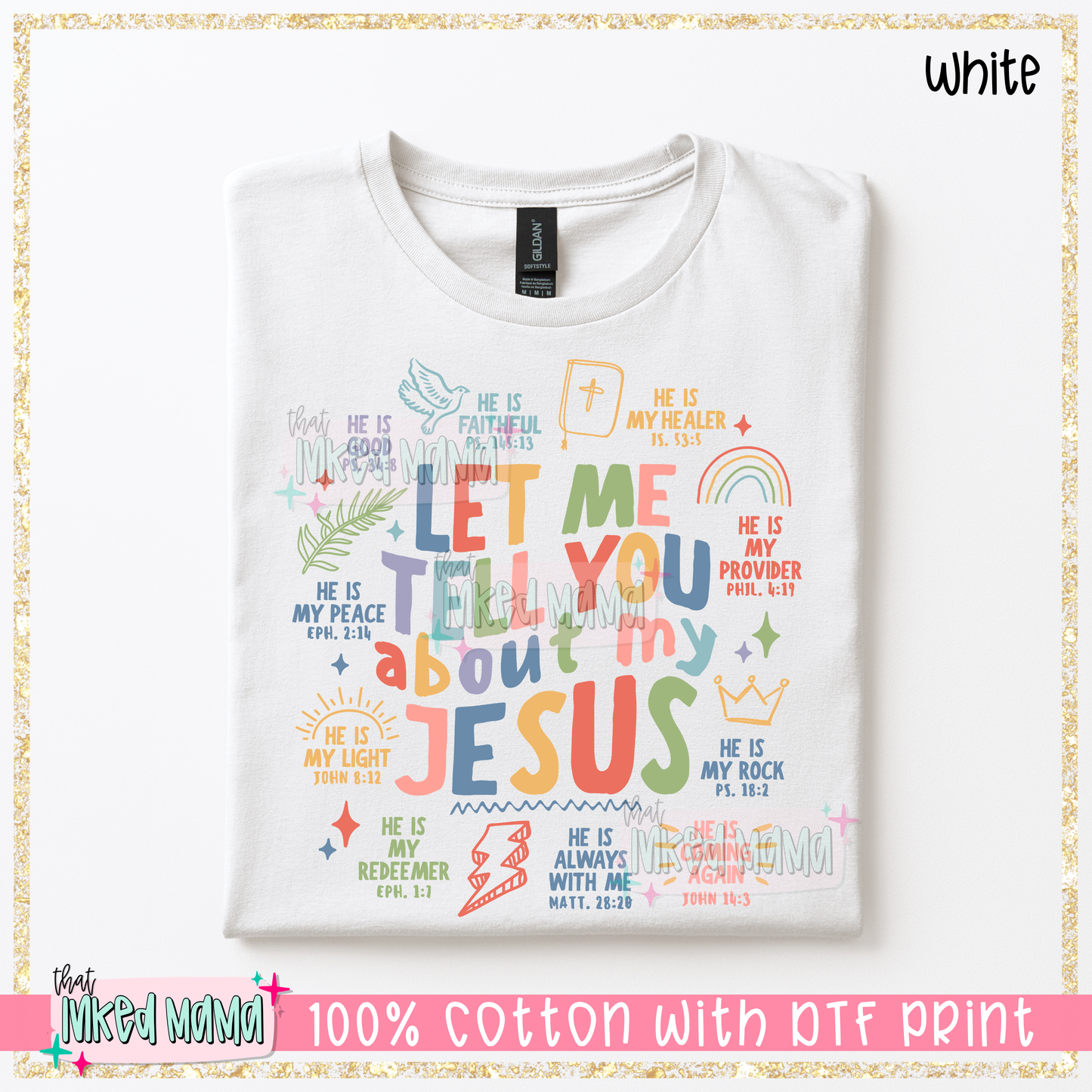 Let me tell you about my Jesus | Bright Colors DTF Print | T-shirt