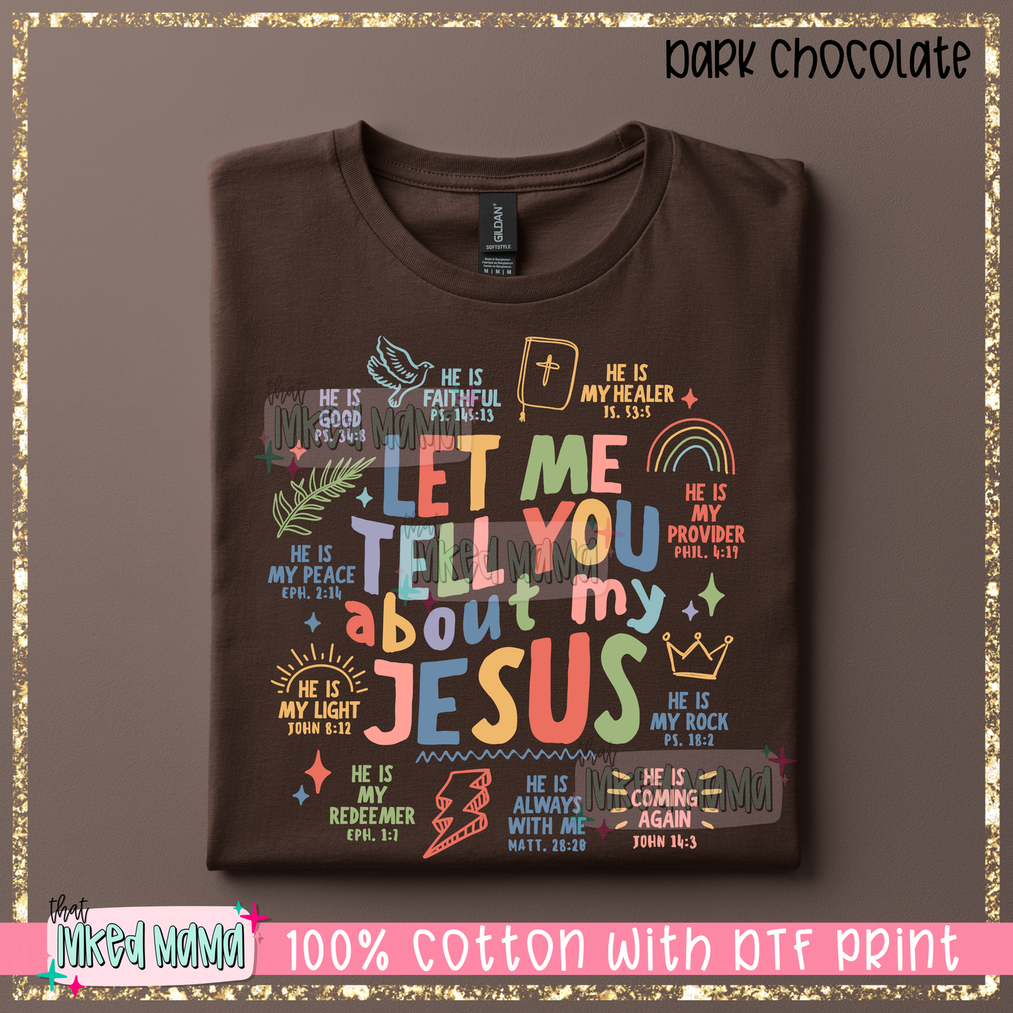Let me tell you about my Jesus | Bright Colors DTF Print | T-shirt
