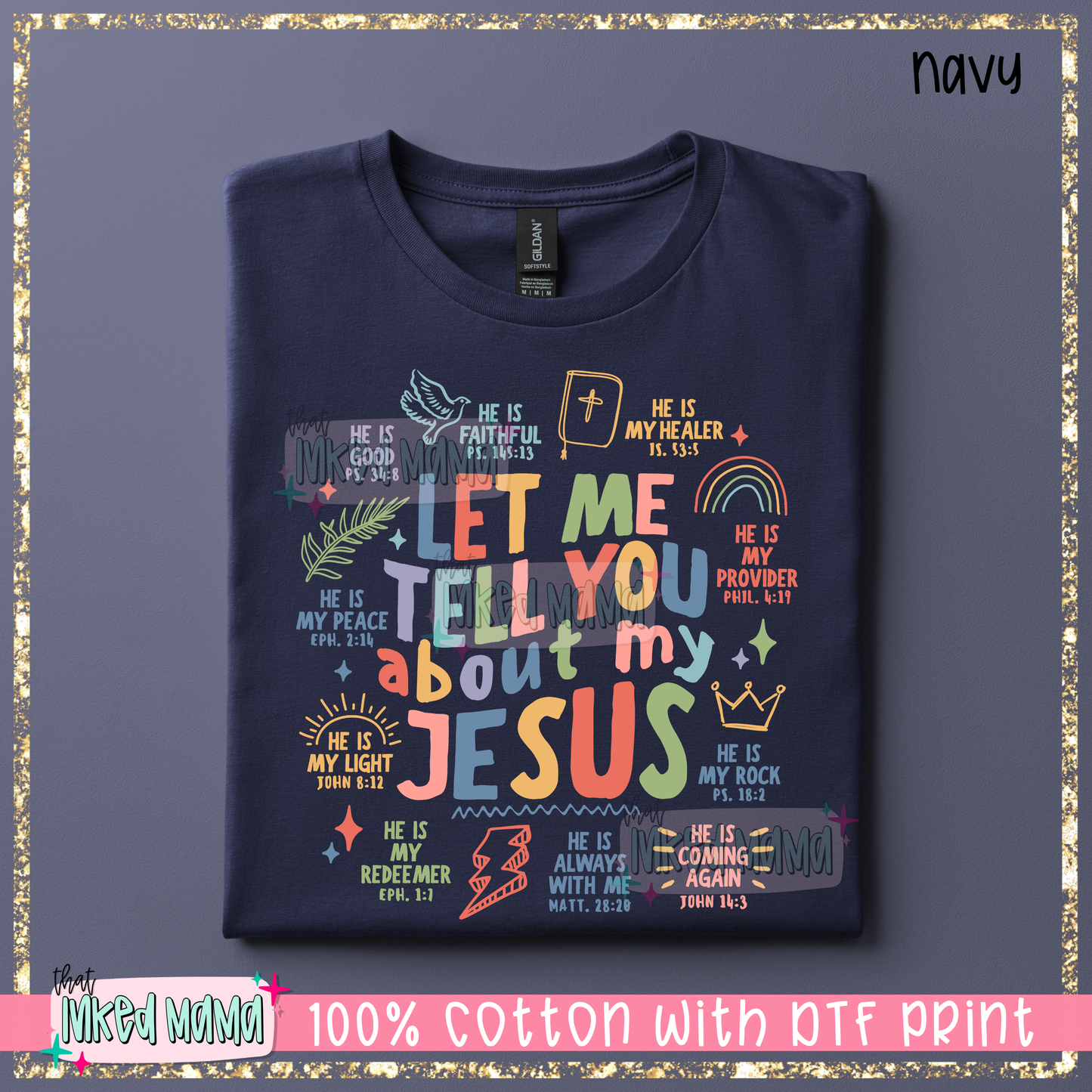 Let me tell you about my Jesus | Bright Colors DTF Print | T-shirt