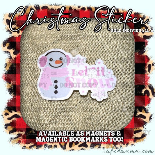 Let it Snow - Pink | Vinyl Sticker | Magnet | Magnetic Bookmark