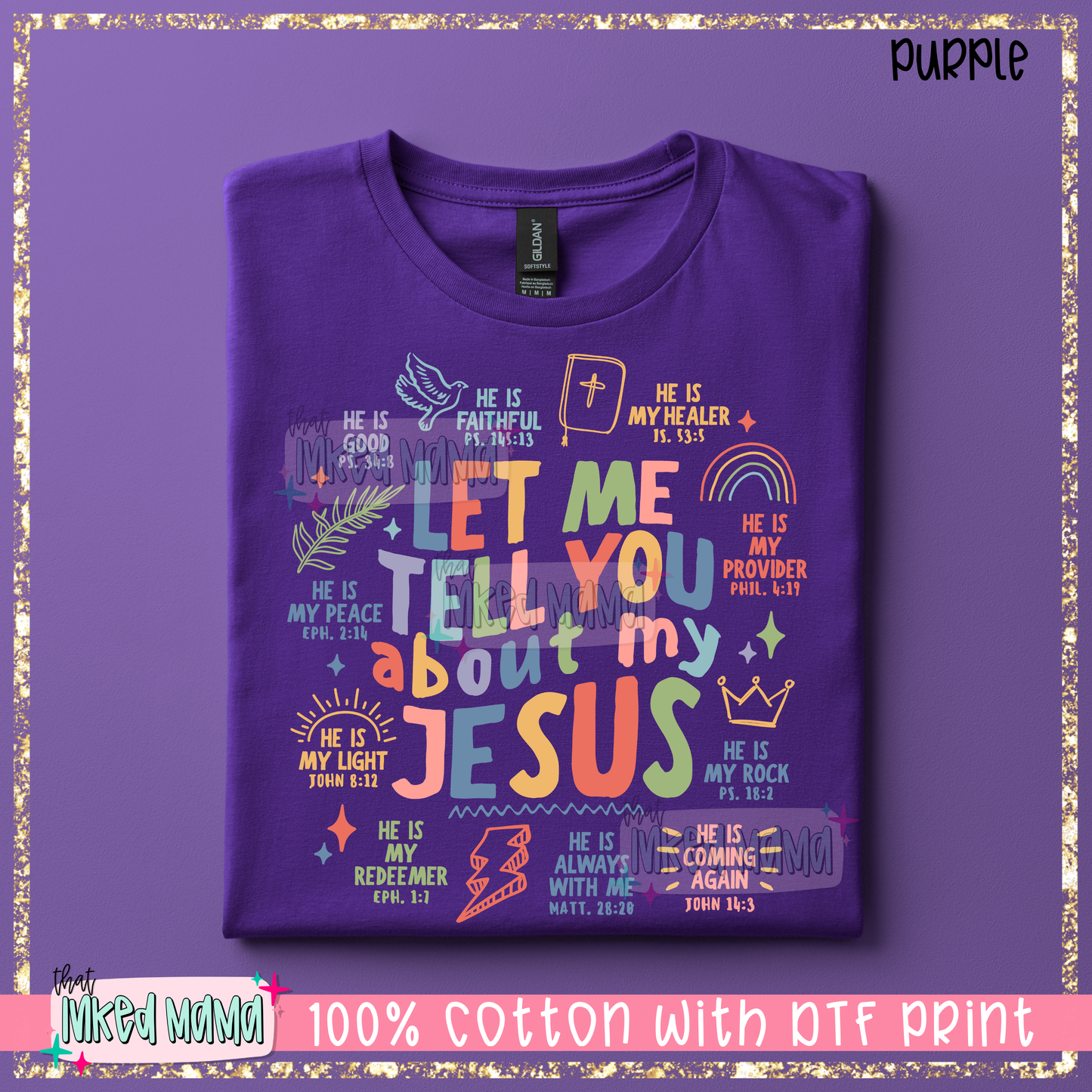 Let me tell you about my Jesus | Bright Colors DTF Print | T-shirt