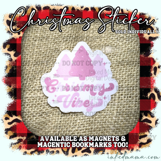 Christmas Vibes - Pink | Vinyl Sticker | Magnet | Magnetic Bookmark