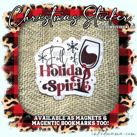 Full of Holiday Spirits | Vinyl Sticker | Magnet | Magnetic Bookmark