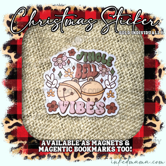 Jingle Bell Vibes | Vinyl Sticker | Magnet | Magnetic Bookmark