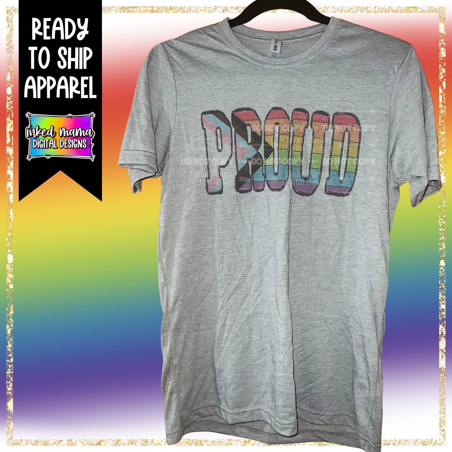 PROUD | PRIDE T-SHIRT |Ready to Ship Apparel