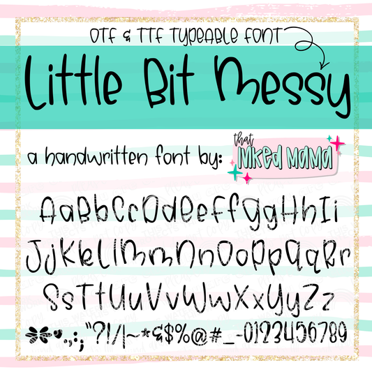 Little Bit Messy | HANDWRITTEN FONT