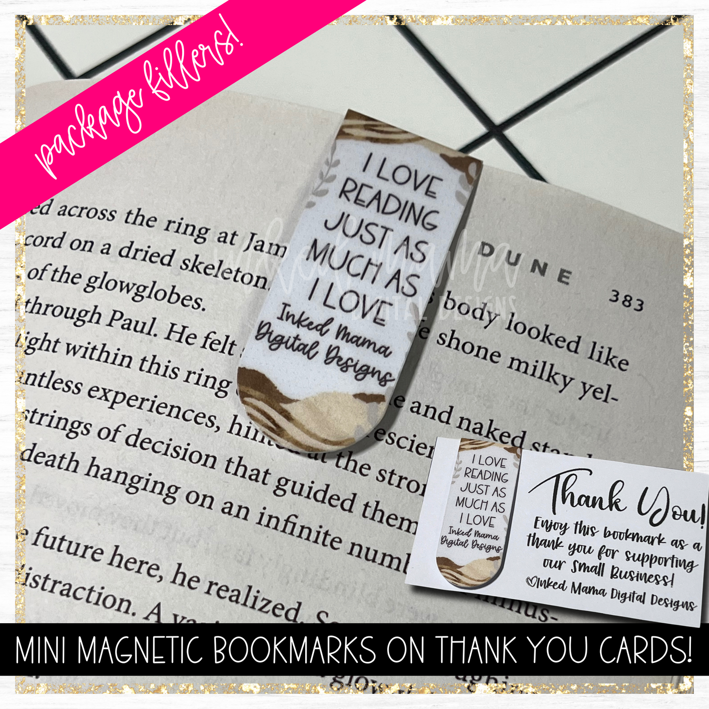 I LOVE READING JUST AS MUCH AS I LOVE *YOUR BIZ NAME* | Mini Magnetic Bookmarks | Small Business Packaging Fillers