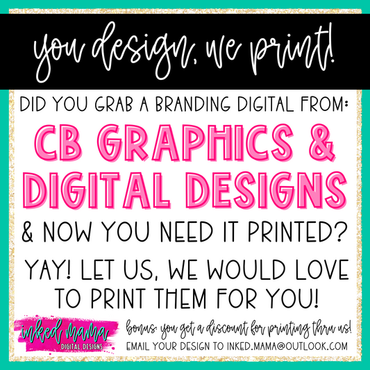 You Design, We Print your Branding Digitals from CB Graphics & Digital Designs | Small Business Branding Products