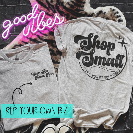 Shop Small 🖤 Even when it's not trending | REP YOUR BIZ | Completed Sublimated Apparel