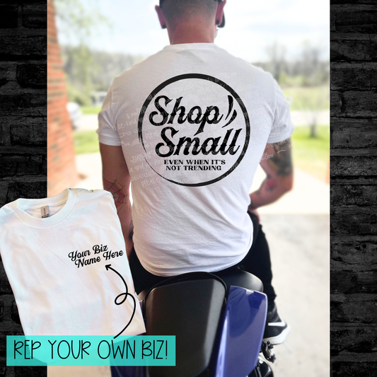 Shop Small 🖤 Even when it's not trending | Tattoo Vibe | REP YOUR BIZ | Completed Sublimated Apparel (Copy)