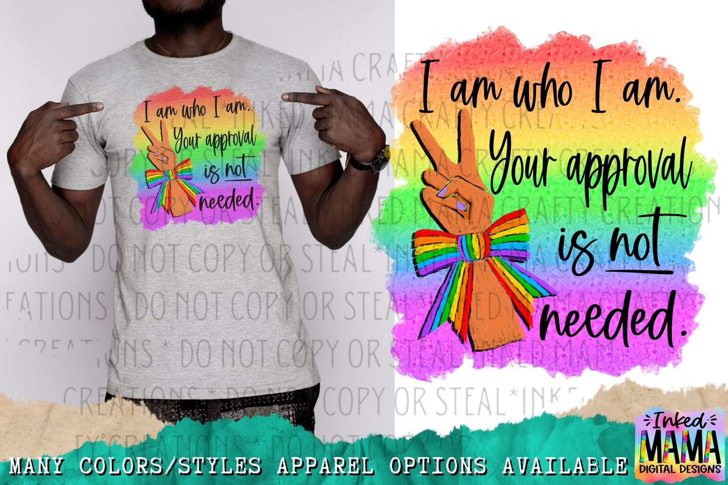 I am who I am. Your approval is not needed. - LGBTQIA+ PRIDE Apparel