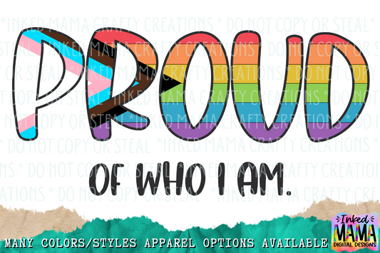 Proud of who I am - PRIDE FLAG - LGBTQIA+ PRIDE Apparel