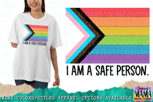 I am a safe person - LGBTQIA+ PRIDE Apparel