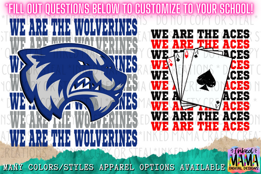 We are the *Enter your School's Mascots Name* Stacked Team Spirit - School Spirit Apparel