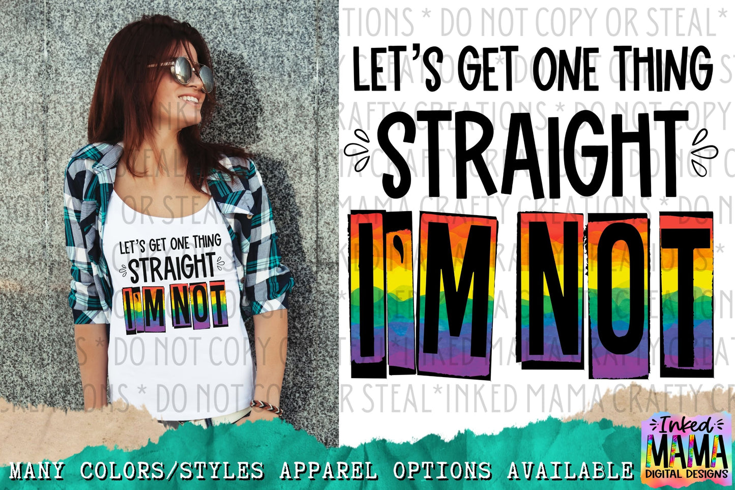 Let's get one thing straight. I'm not - LGBTQIA+ PRIDE Apparel
