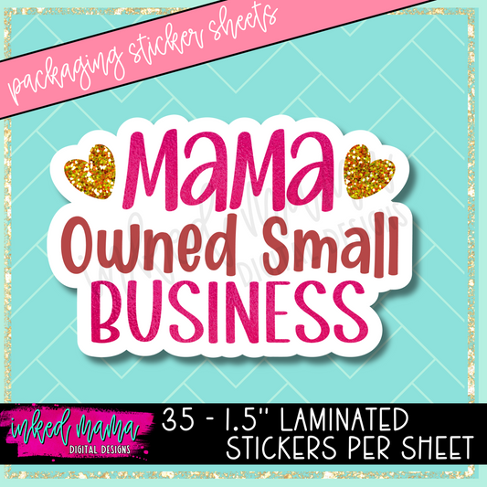 Mama Owned Small Business | Small Business Packaging Vinyl Stickers