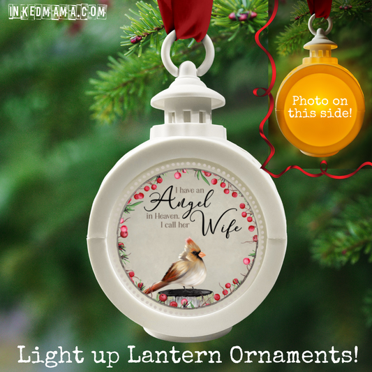 I have an Angel in heaven. - Cardinal - Light up Lantern Ornament