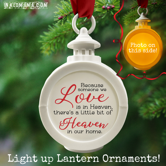 Because someone we love is in Heaven - Light up Lantern Ornament