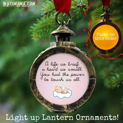 A life as brief, a heart so small - infant loss - Light up Lantern Ornament