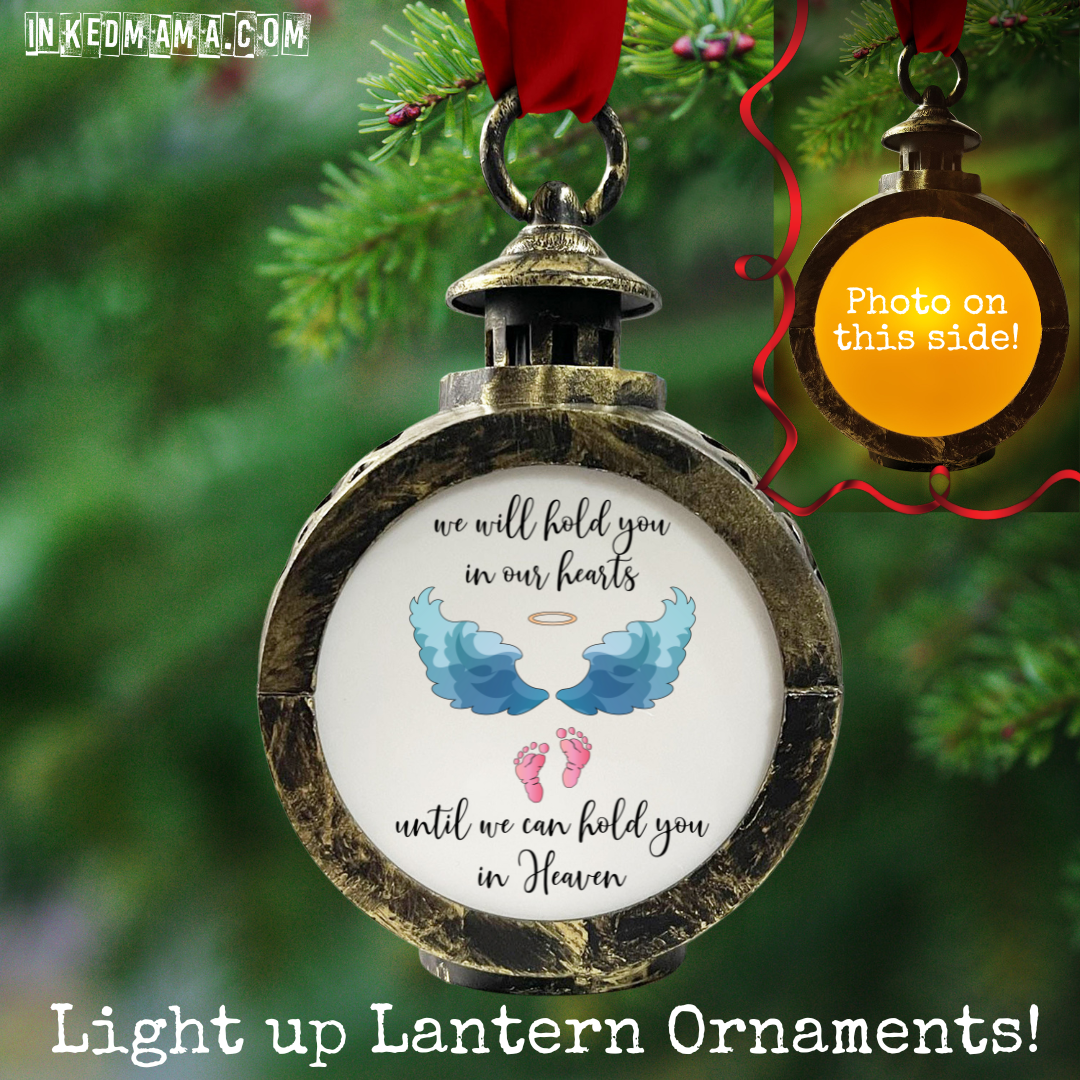 We will hold you in our hearts - infant loss - Light up Lantern Ornament