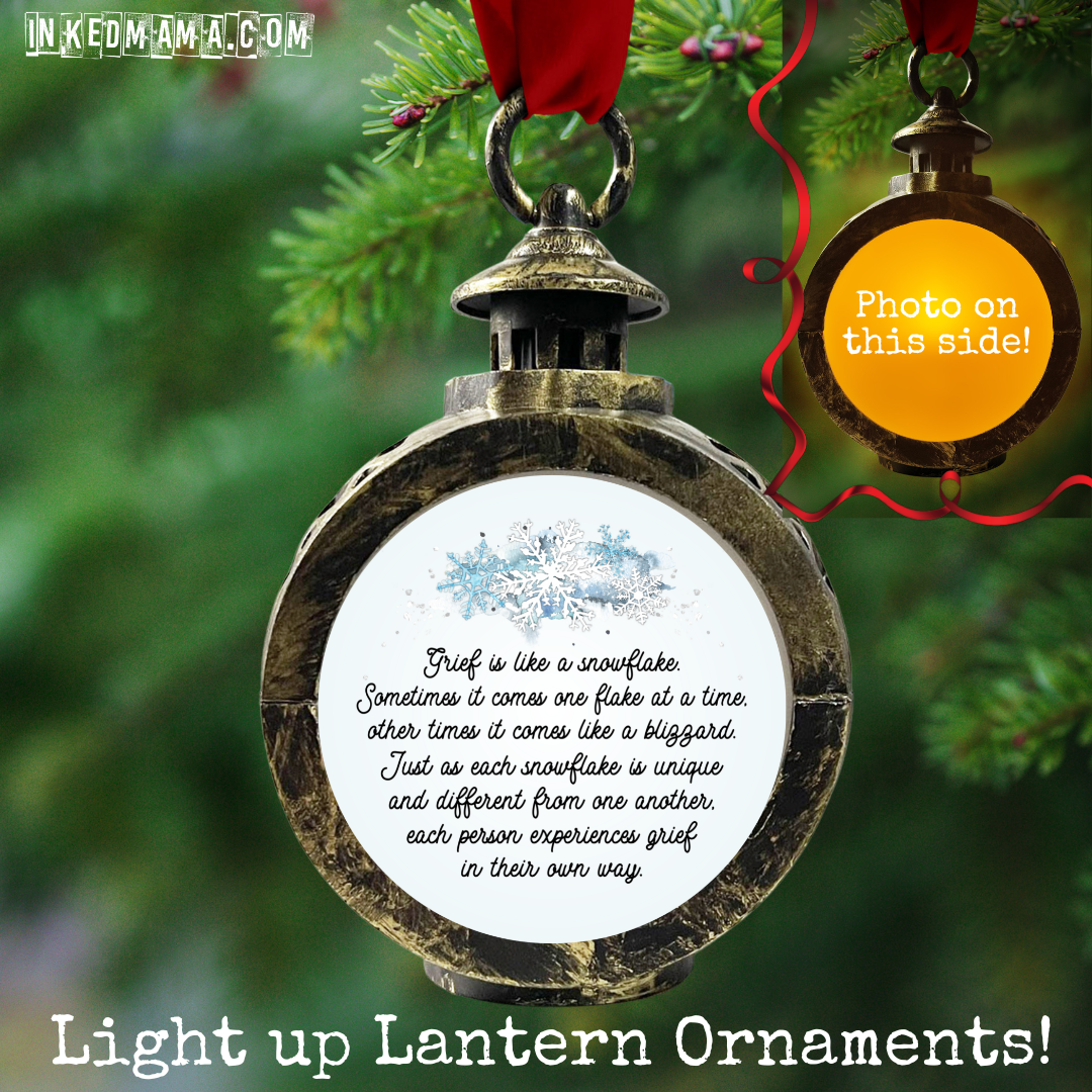 Grief is like a snowflake - Light up Lantern Ornament