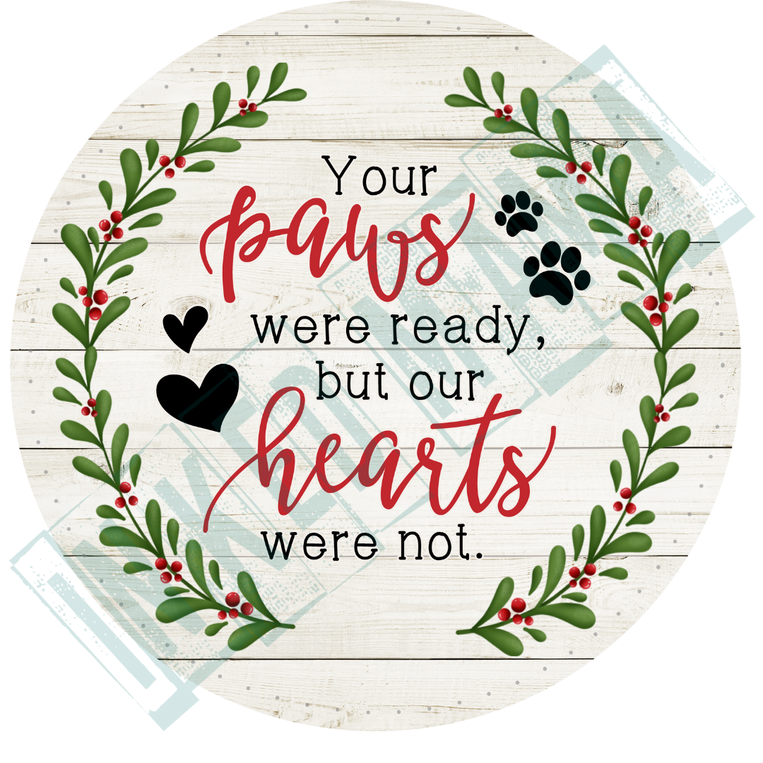 Your paws were ready but our hearts were not - Light up Lantern Ornament