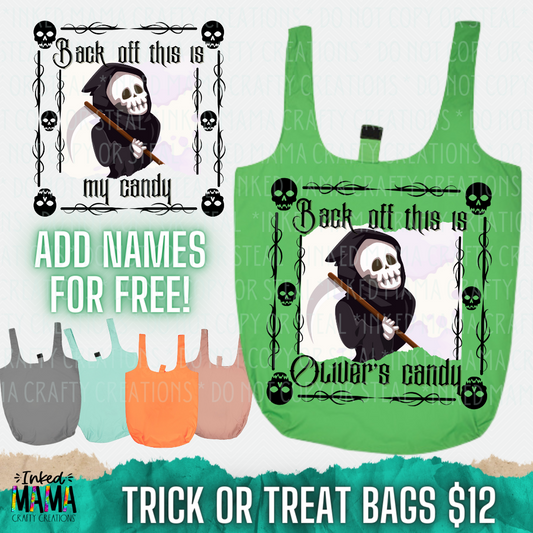 Back off this is MY candy (grim reaper) - Halloween Totes