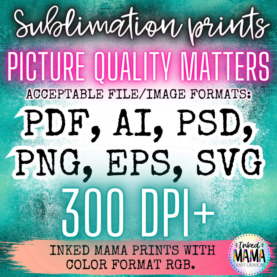 WE PRINT, YOU PRESS. Build your own Custom Sublimation Print Gang Sheets