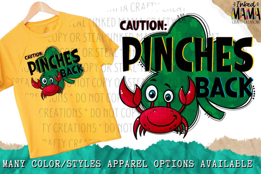 Caution: Pinches Back - Cute Crab - St Patricks Day - Apparel