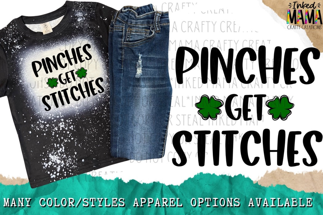 Pinches get Stitches - St. Patricks Day - Apparel